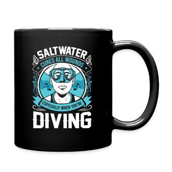 Saltwater cures all wounds – especially when you’r - Full Colour Mug - black - Right