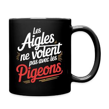 Les aigles ne volent pas avec les pigeons - Mug uni - noir - Droite