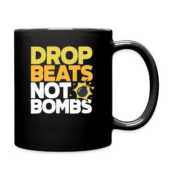 Techno Lover: Drop Beats Not Bombs Stil - Tasse einfarbig - Schwarz - Rechts