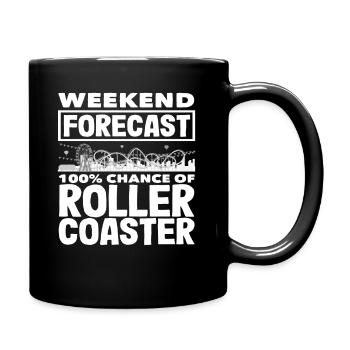 Achterbahn Wochenende Prognose - Tasse einfarbig - Schwarz - Rechts