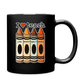 I Love Teach Bravery Equality Kindness Teacher - Full Colour Mug - black - Right