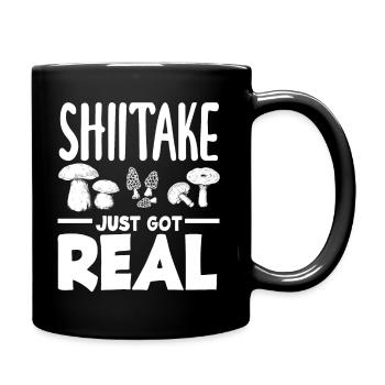 Pilzsammler Shiitake Wird Ernst - Tasse einfarbig - Schwarz - Rechts