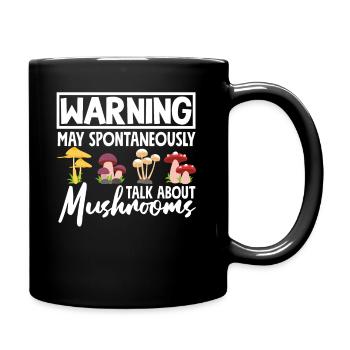 Warnung Pilzsammler Spricht Über Pilze - Tasse einfarbig - Schwarz - Rechts