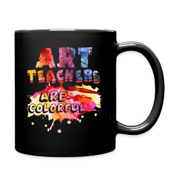 Art Teachers Are Colorful - Full Colour Mug - black - Right