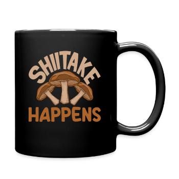 Pilzsammler Shiitake Happens Spaß - Tasse einfarbig - Schwarz - Rechts