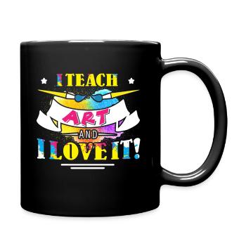 Art Teacher I Teach Art And I Love It - Full Colour Mug - black - Right