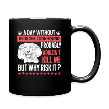 Day Without Redbone Coonhound - Full Colour Mug - black - Right