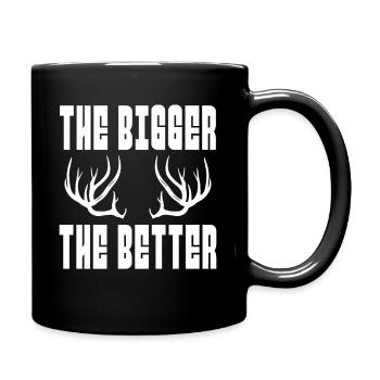 The Bigger The Better Deer Elk Antler Shed Hunting - Full Colour Mug - black - Right