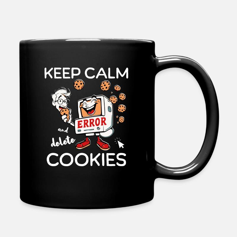 Keep Calm And Delete Cookies IT Nerd - Tasse einfarbig - Schwarz