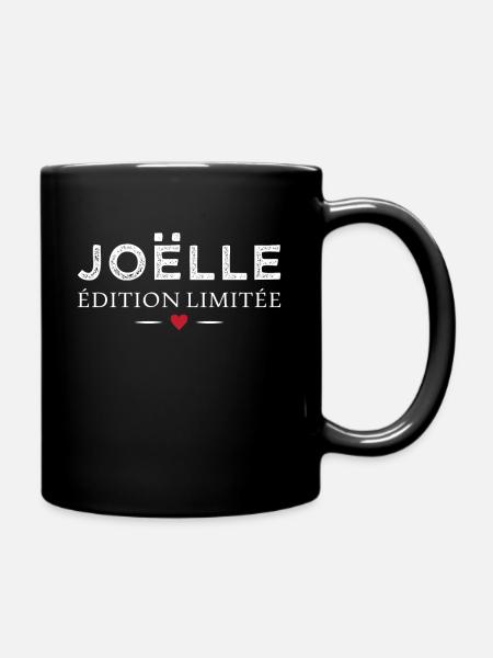 Humour Joëlle édition limitée Femme prénom Joëlle - Mug uni - noir