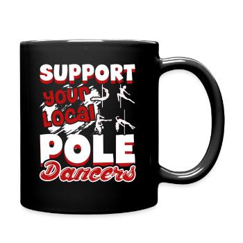Support Your Local Pole Dancers - Full Colour Mug - black - Right