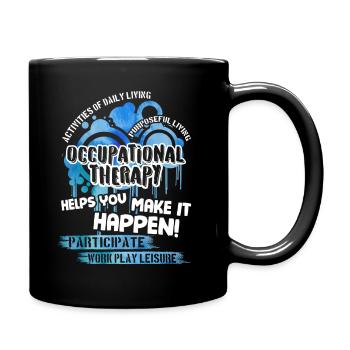 Occupational Therapy Helps You Make It Happen - Full Colour Mug - black - Right