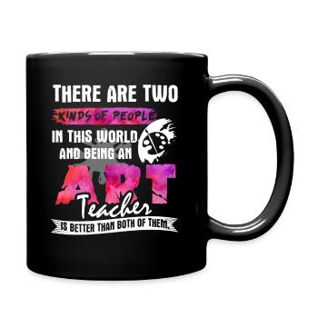 Being An Art Teacher Is Better - Full Colour Mug - black - Right