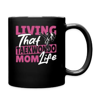Les arts martiaux qui vivent la vie de la mère taekwondo - Mug uni - noir - Droite
