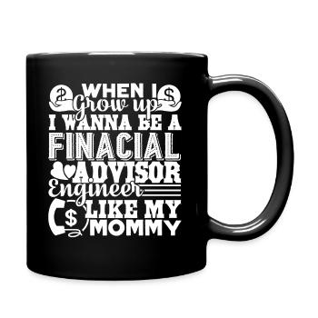 Financial Advisor Like Mommy - Full Colour Mug - black - Right