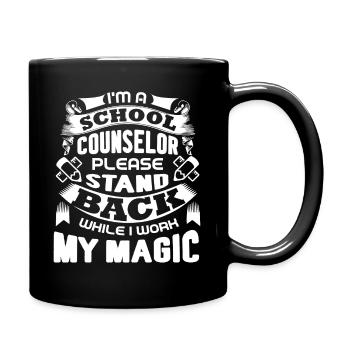 School Counselor Please Stand Back While I Work - Full Colour Mug - black - Right