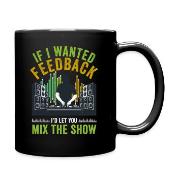 Si je voulais un ingénieur du son en retour - Mug uni - noir - Droite