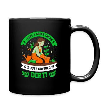 J’ai la main verte – elle est juste couverte de saleté ! - Mug uni - noir - Droite