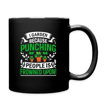 Ich gärtnere, weil es verpönt ist, Menschen zu schlagen! - Tasse einfarbig - Schwarz - Rechts