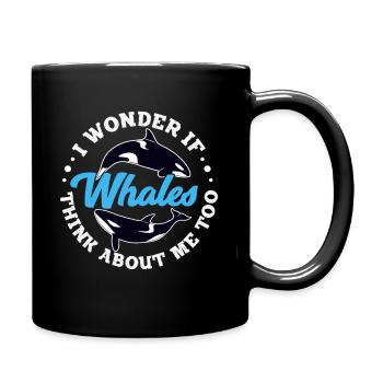 I Wonder If Whales Think About Me Too Orca - Tasse einfarbig - Schwarz - Rechts