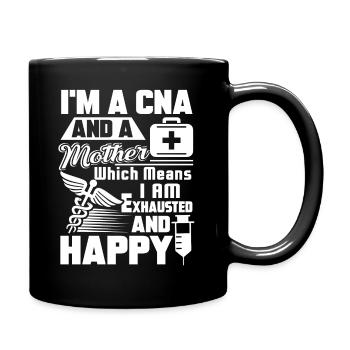 CNA I am A CNA And A Mother - Full Colour Mug - black - Right