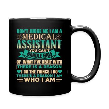 Medical Assistant Don't Judge Medical Assistant - Full Colour Mug - black - Right