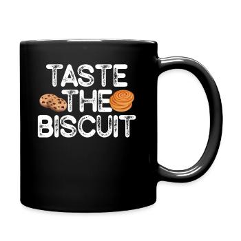 Taste The Biscuit Taste The Goodness - Full Colour Mug - black - Right