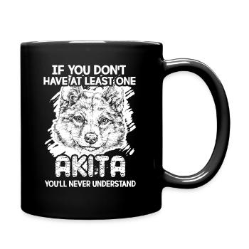 If You Don't Have At Least One Akita - Full Colour Mug - black - Right