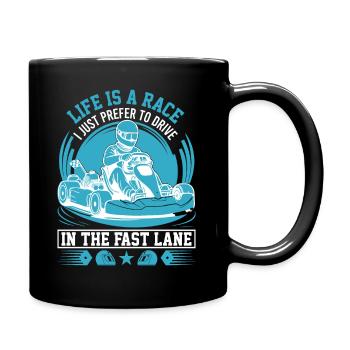 La vie est une race ; Je préfère juste conduire dans le rapide - Mug uni - noir - Droite