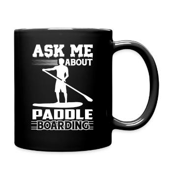 Paddleboarding Ask Me About Paddleboarding - Full Colour Mug - black - Right