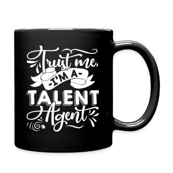 Talent Agent Trust Me I am A Talent Agent - Full Colour Mug - black - Right