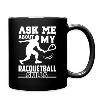 Racquetball Ask Me About Racquetball Skills - Full Colour Mug - black - Right