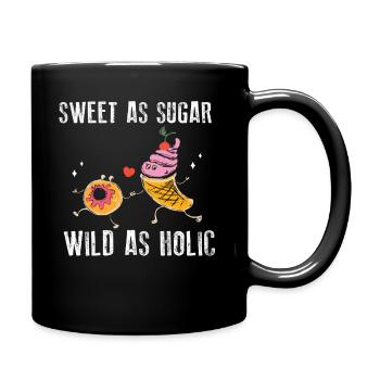 Sugarholic Sweets Zucker Süßigkeiten Enthusiast - Tasse einfarbig - Schwarz - Rechts