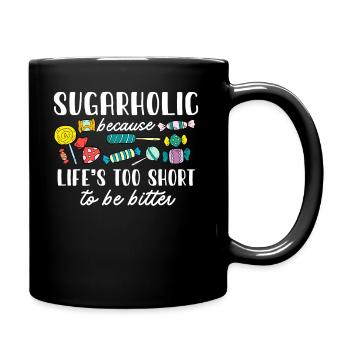 Sugarholic Sweets Zucker Süßigkeiten Enthusiast - Tasse einfarbig - Schwarz - Rechts