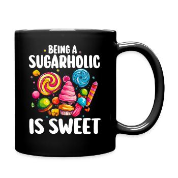Sugarholic Sweets Zucker Süßigkeiten Enthusiast - Tasse einfarbig - Schwarz - Rechts