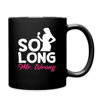 So Long Mr. Wrong Embrace of Divorce - Full Colour Mug - black - Right