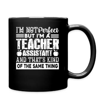 Teacher Assistant Perfect Teacher Assistant - Full Colour Mug - black - Right