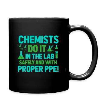 Chemists do it in the lab – safely and with proper - Full Colour Mug - black - Right