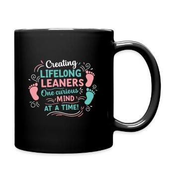 Creating lifelong learners, one curious mind at a - Full Colour Mug - black - Right