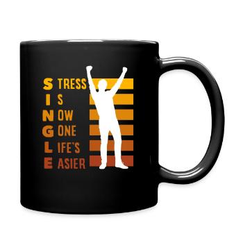 Le stress du célibat est terminé. La vie est plus facile. - Mug uni - noir - Droite