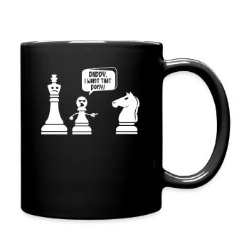 Schach Meme Daddy Ich will dieses Pony - Tasse einfarbig - Schwarz - Rechts