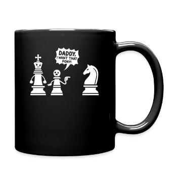 Schach Meme Daddy Ich will dieses Pony - Tasse einfarbig - Schwarz - Rechts