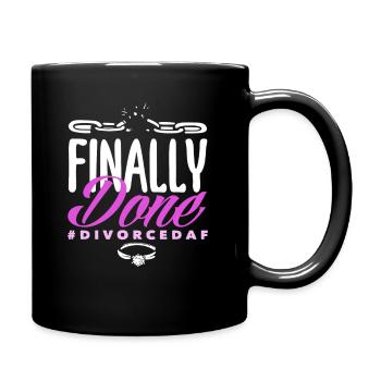 Endlich Gemacht Feiern Scheidung - Tasse einfarbig - Schwarz - Rechts