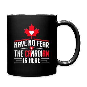 N’ayez crainte, le Canadien est ici - Mug uni - noir - Droite