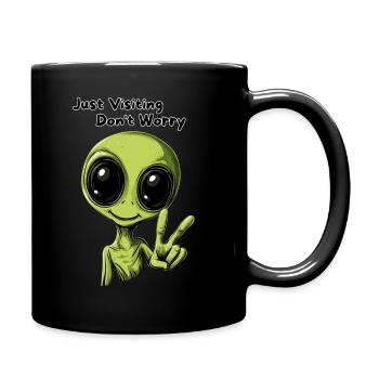 Just Visiting Don't Worry - Funny Alien Design - Full Colour Mug - black - Right