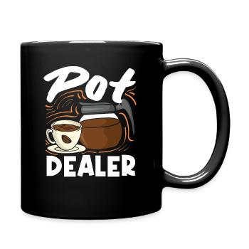 Pot Dealer Coffee Lover Humorous - Full Colour Mug - black - Right