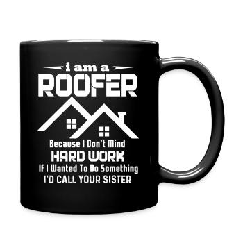 Roofer I Don't Mind Hard Work - Full Colour Mug - black - Right