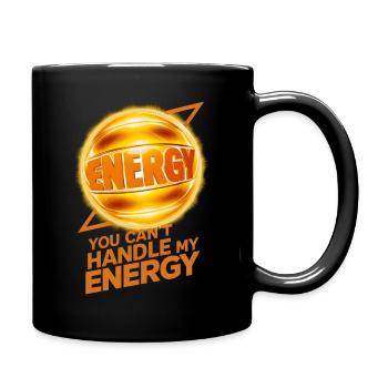 Boule d’énergie, tu ne peux pas gérer mon énergie - Mug uni - noir - Droite