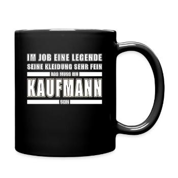 Kaufmann Beruf Spruch Sprüche Arbeiten Sekretär - Tasse einfarbig - Schwarz - Rechts