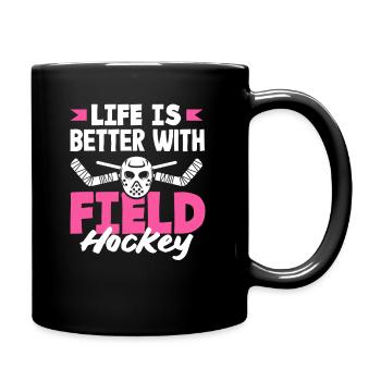Life Is Better With Field Hockey Players - Full Colour Mug - black - Right